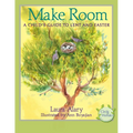 Make Room: A Child's Guide to Lent and Easter -- Part of the Circle of Wonder Series - Paperback