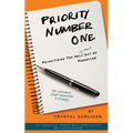 Priority Number One: Prioritizing The Hell (Ish Parts) Out Of Parenting - Paperback