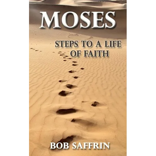 Moses - Steps to a Life of Faith - Paperback