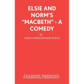 Elsie and Norm's Macbeth - A Comedy - Paperback