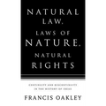 Natural Law, Laws of Nature, Natural Rights: Continuity and Discontinuity in the History of Ideas - Hardcover