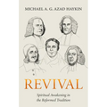 Revival: Spiritual Awakening in the Reformed Tradition - Paperback