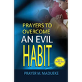 Prayers to overcome an evil habit - Paperback