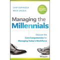 Managing the Millennials: Discover the Core Competencies for Managing Today's Workforce - Hardcover