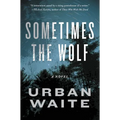 Sometimes the Wolf - Paperback
