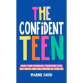 The Confident Teen - Hardcover