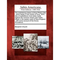 The Entertaining History of King Philip's War: Which Began in the Month of June, 1675: Also of Expeditions More Lately Made Against the Common Enemy a - Paperback