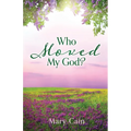 Who Moved My God? - Paperback