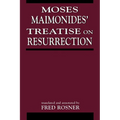 Moses Maimonides' Treatise on Resurrection - Paperback