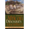 African Dinosaurs Unearthed: The Tendaguru Expeditions - Hardcover