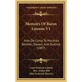 Memoirs Of Baron Lejeune V1: Aide-De-Camp To Marshals Berthier, Davout, And Oudinot (1897) - Hardcover