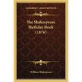 The Shakespeare Birthday Book (1876) - Paperback