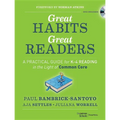 Great Habits, Great Readers: A Practical Guide for K - 4 Reading in the Light of Common Core - Paperback