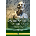 On the Nature of Things (De Rerum Natura) - Paperback