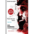 Zombie Apocalypse: Population Zero [Zombie Apocalypse Books] - Paperback