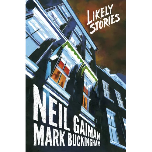 Neil Gaiman's Likely Stories - Hardcover