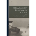 The Armenian Kingdom of Cilicia - Hardcover