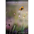 Lovingkindness: Realizing and Practicing Your True Self - Paperback
