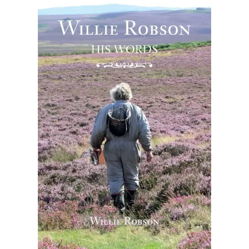 Willie Robson: His Words - Paperback