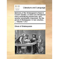 Memoirs of the Shakespear's-Head in Covent Garden: In Which Are Introduced Many Entertaining Adventures, and Several Remarkable Characters. by the Gho - Paperback