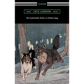 The Call of the Wild and White Fang (Illustrated by Philip R. Goodwin and Charles Livingston Bull) - Paperback