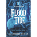 Flood Tide: An Epic Novel of the Greek Invasion of Persia - Paperback