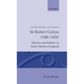 Sir Robert Cotton 1586 - 1631 - Hardcover