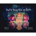 You're Beautiful as Both - Hardcover