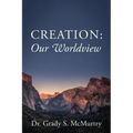 Creation: Our Worldview - Paperback