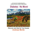 Diabetes - No More! - Paperback