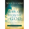 The Great House of God: A Home for Your Heart (the Promise of the Lord's Prayer) - Paperback