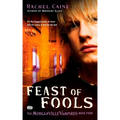 Feast of Fools: Feast of Fools: The Morganville Vampires, Book 4 - Mass Market Paperbound