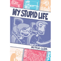 My Stupid Life - Paperback