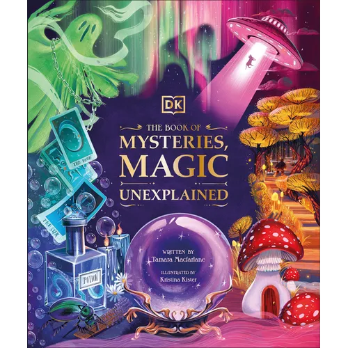 The Book of Mysteries, Magic, and the Unexplained - Hardcover