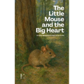 The Little Mouse And The Big Heart: And Other Bilingual Danish-English Stories for Kids - Paperback