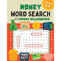 Money Word Search for Kids Ages 8-12: 100 Puzzles on Earning, Saving, and Investing for Future Millionaires - Paperback