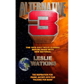 Alternative 3: The 1978 Cult SciFi Classic Republished with New Material - Paperback