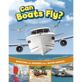 Can Boats Fly?: Questions and Answers about Water Vehicles - Hardcover