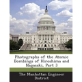 Photographs of the Atomic Bombings of Hiroshima and Nagasaki, Part 3 - Paperback