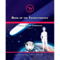 Book of the Transcendence: Cosmic History Chronicles Volume VI - Time and the New Universe of Mind - Paperback