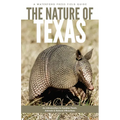 Nature of Texas: An Introduction to Familiar Plants, Animals and Outstanding Natural Attractions - Paperback
