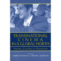 Transnational Cinema in a Global North: Nordic Cinema in Transition - Paperback