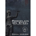 Porcelain on Steel - Women of West Point's Long Gray Line - Hardcover