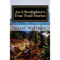 An Ultralighter's True Trail Stories: Beyond the Journey - Paperback