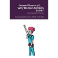 Nurse Florence(R), Why Do Our Armpits Stink? - Paperback