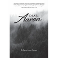 Dear Aaron: The End of the Hustle. The Beginning of Me: A Path to Healing from the Inside Out - Paperback