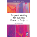 Proposal Writing for Business Research Projects - Hardcover