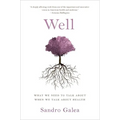 Well: What We Need to Talk about When We Talk about Health - Hardcover