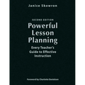 Powerful Lesson Planning: Every Teacher's Guide to Effective Instruction - Hardcover