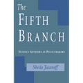 The Fifth Branch: Science Advisers as Policymakers - Paperback